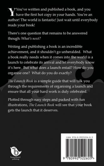 The Launch Book: The Little Guide to Launching Your Book