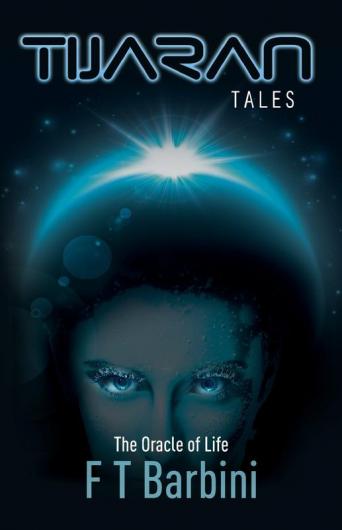 The Oracle of Life: Book II - Official Edition: 2 (Tijaran Tales)
