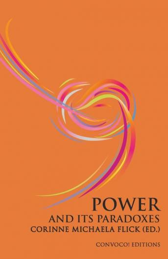 Power and its Paradoxes: 6 (Convoco! Editions)