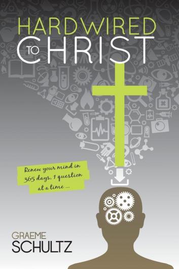 Hardwired to Christ: Renew your mind in 365 days one question at a time.