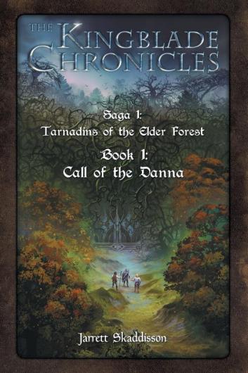 Call of the Danna: 1 (Kingblade Chronicles - Saga 1)