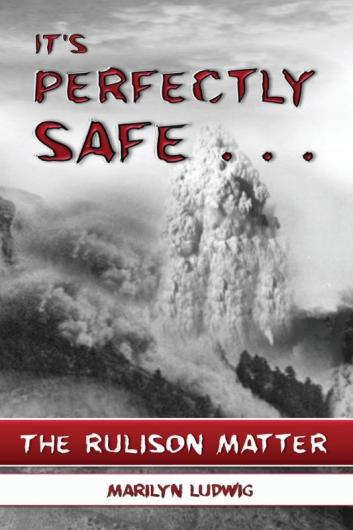 It's Perfectly Safe . . .: The Rulison Matter