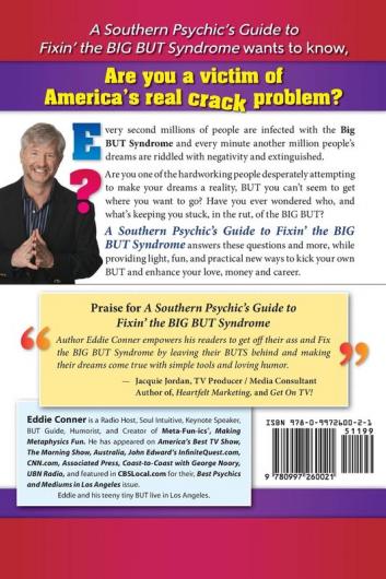 A Southern Psychic's Guide to Fixin' the BIG BUT Syndrome: originally published as Kicking the BIG BUT Syndrome