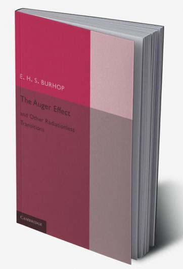 The Auger Effect and Other Radiationless Transitions