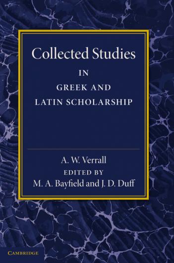 Collected Studies in Greek and Latin Scholarship