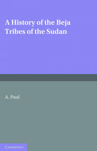 A History of the Beja Tribes of the Sudan