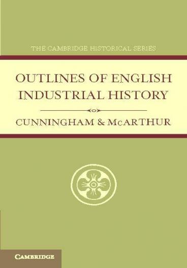 Outlines of English Industrial History