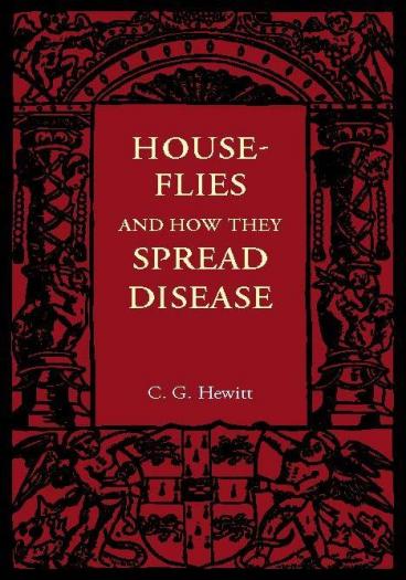 House-Flies and How They Spread Disease