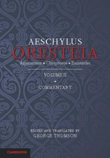 The Oresteia of Aeschylus Volume II