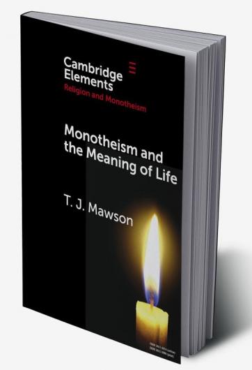 Monotheism and the Meaning of Life