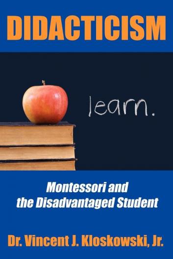 Didacticism: Montessori and the Disadvantaged Student