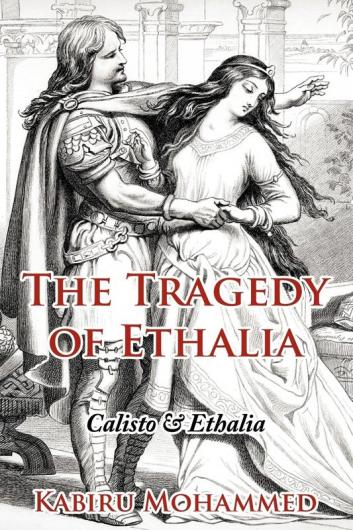 The Tragedy of Ethalia: Calisto & Ethalia