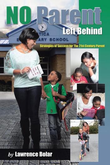 No Parent Left Behind: Strategies of Success for the 21st Century Parent