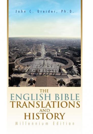 The English Bible Translations and History: Millennium Edition