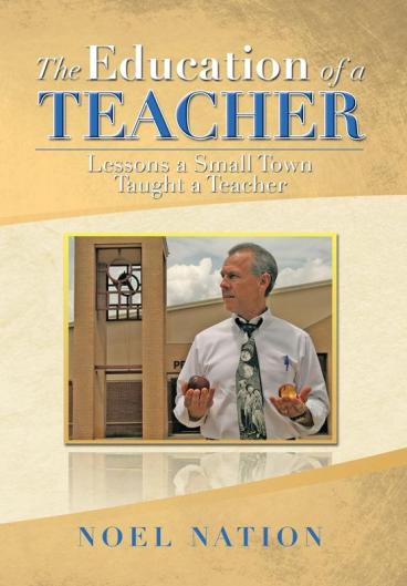 The Education of a Teacher: Lessons a Small Town Taught a Teacher