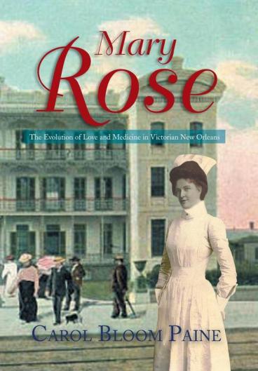 Mary Rose: The Evolution of Love and Medicine in Victorian New Orleans