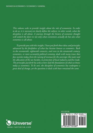 What Economists Do: A Journey Through the History of Economic Thought: From the Wealth of Nations to the Calculus of Consent