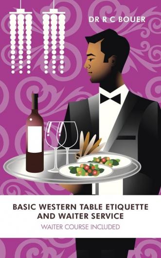Basic Western Table Etiquette and Waiter Service: Waiter Course Included