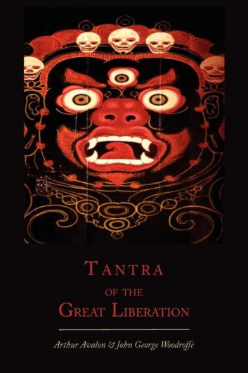 Tantra of the Great Liberation [Mahanirvana Tantra]