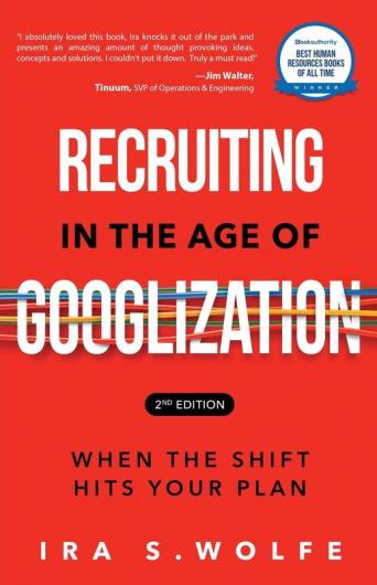 Recruiting in the Age of Googlization Second Edition