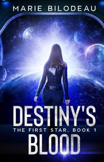Destiny's Blood: 1 (The First Star)