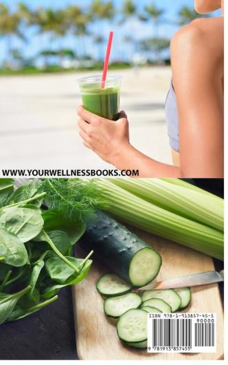 Celery Juice Recipes That Don't Taste Gross: 47 Healthy and Balanced Celery Juice Recipes for Beauty Weight Loss and Energy: 1 (Celery Celery Juice Juicing)