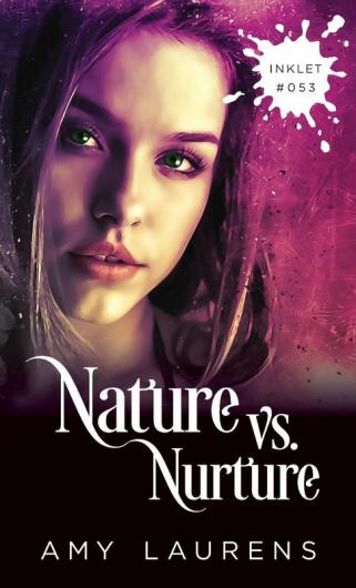 Nature vs. Nurture: 53 (Inklet)