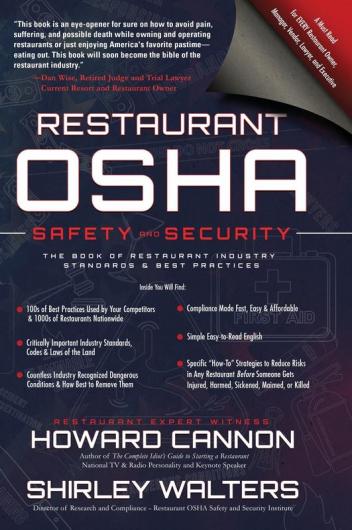 Restaurant OSHA Safety and Security: The Book of Restaurant Industry Standards & Best Practices: 1