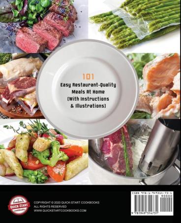 Foolproof Sous Vide Cookbook: 101 Easy Restaurant-Quality Meals At Home (With Instructions and Illustrations)