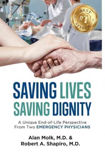 Saving Lives Saving Dignity: A Unique End-of-Life Perspective From Two Emergency Physicians