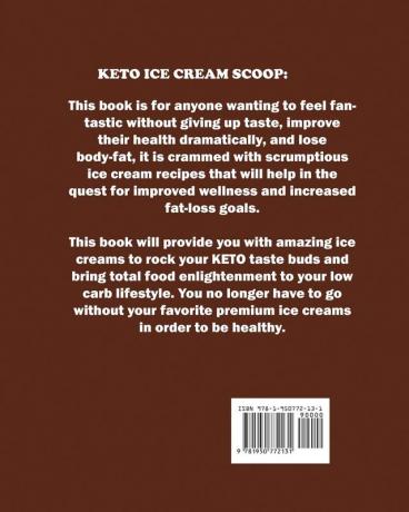 Keto Ice Cream Scoop: Enjoy The Amazing-Fat-Burning Delicious Ice Cream that Scoop and Taste better than Ever.