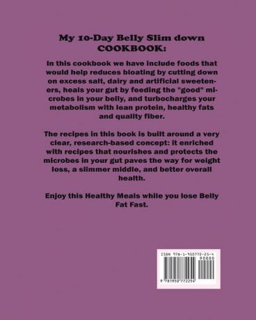 My 10-Day Belly Slim down Cookbook: The Ultimate Secret to Losing Belly Fat Improve Your Gut Live Healthy and Younger.