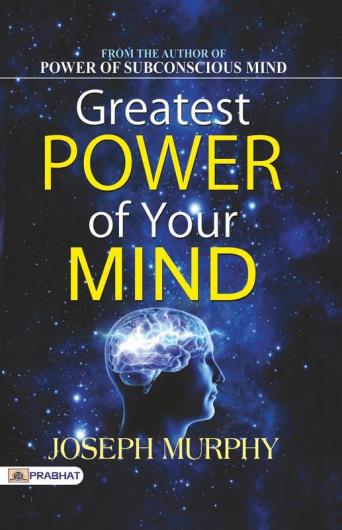 Greatest Power of Your Mind