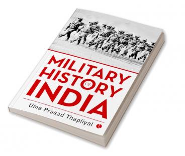 MILITARY HISTORY OF INDIA