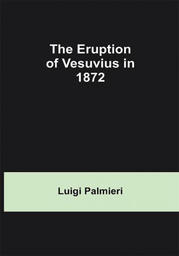 The Eruption of Vesuvius in 1872