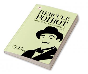 The Complete Short Stories with Hercule Poirot - Vol 1