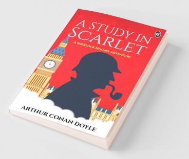 A Study in Scarlet - A Sherlock Holmes Adventure