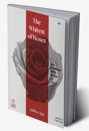 The Whitest of Roses