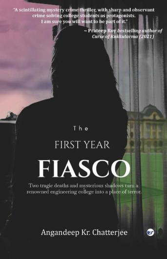 The First Year Fiasco