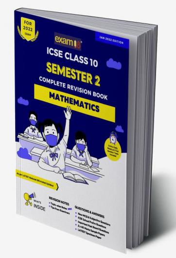Exam18 ICSE Mathematics Semester 2 Class 10 MCQ & Subjective Revision Book March 2022 Exams