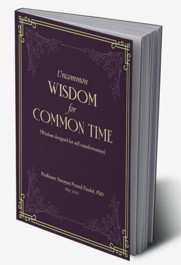 Uncommon Wisdom for Common Time