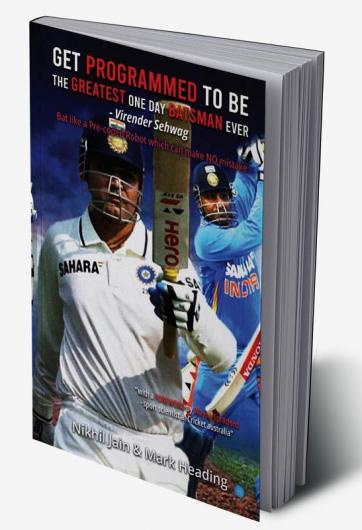 Get Programmed to Be the Greatest One Day Batsman Ever Virender Sehwag