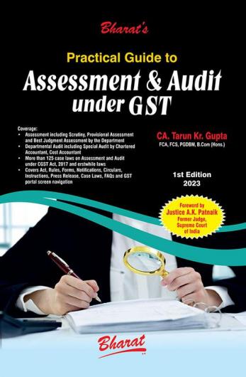 Practical Guide to Assessment and Audit under GST