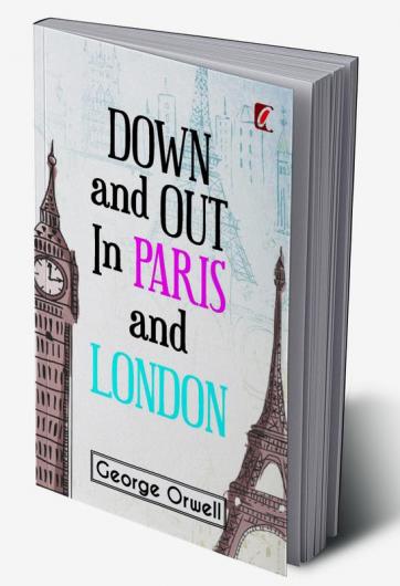 Down & out in Paris and London