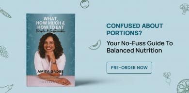What How Much and How to Eat, Amita Gadre, Simple and Sustainable