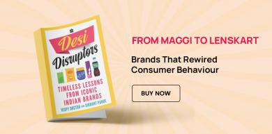 maggi, lenskart, consumer behaviour, desi disruptors