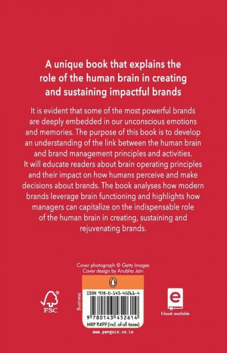 Brands and the Brain How to Use Neuroscience to Create Impactful Brands