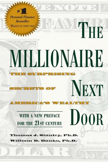 The Millionaire Next Door: The Surprising Secrets of America's Wealthy 20th Anniversary Edition