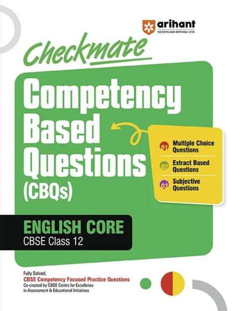 Arihant Checkmate Competency Based Questions English Core CBSE Class 12