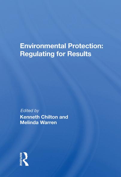 Environmental Protection: Regulating for Results
